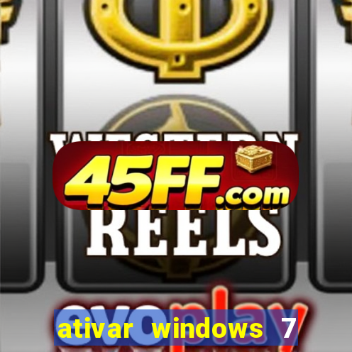 ativar windows 7 pelo cmd